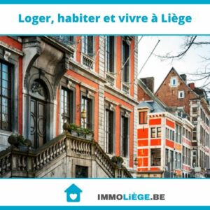 Loger, habiter et vivre à Liège