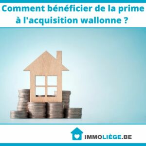 Comment bénéficier de la prime à l'acquisition wallonne ?