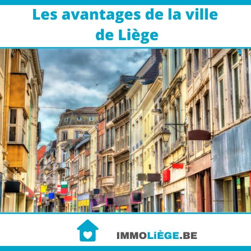 Les avantages de la ville de Liège