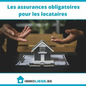 Les assurances obligatoires pour les locataires